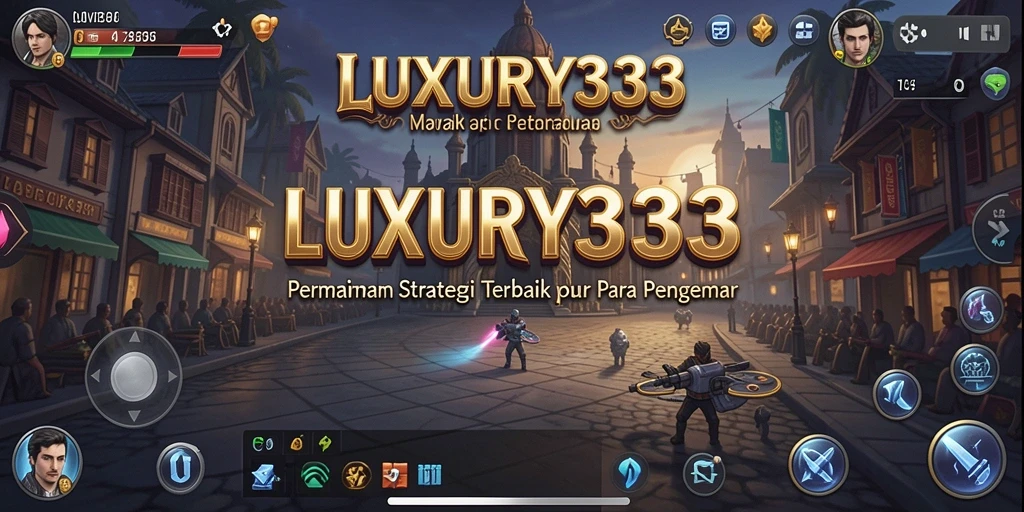 Tampilan gameplay LUXURY333 yang strategis dan menyerukan.